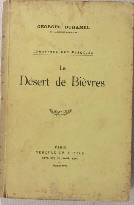 Georges DUHAMEL - Le Désert de Bièvres - 1937 - Envoi - Photo 1, livre rare du XXe siècle