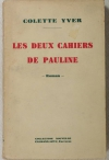 Colette YVER - Les deux cahiers de Pauline - 1934 - Dédicace - Photo 1 - livre d occasion