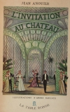 ANOUILH - L invitation au château - 1948 - Illustrations d André Barsacq - Photo 0 - livre rare