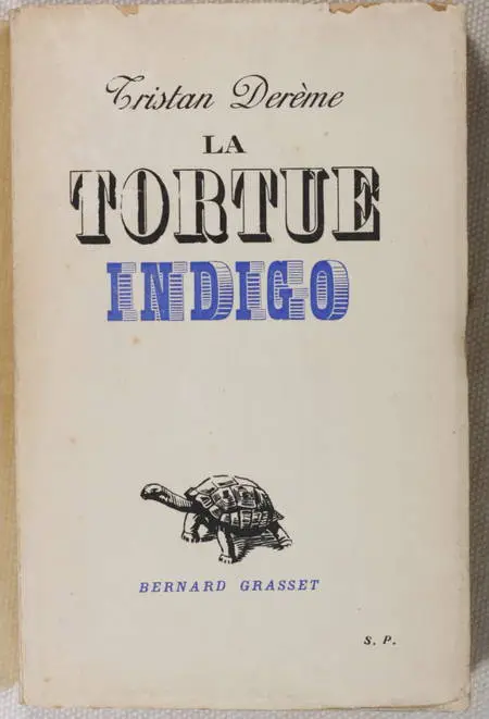 Photo livre n°2. DEREME Tristan. La tortue indigo, livre rare du XXe siècle