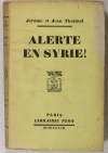 Jérôme et Jean THARAUD - Alerte en Syrie ! - 1937 - EO - Envoi - Photo 1, livre rare du XXe siècle