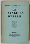 Jérôme et Jean THARAUD - Les cavaliers d Allah - 1935 - EO - Envoi - Photo 1, livre rare du XXe siècle