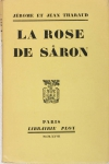 Jérôme et Jean THARAUD - La Rose de Sâron - 1927 - EO - Photo 0, livre rare du XXe siècle