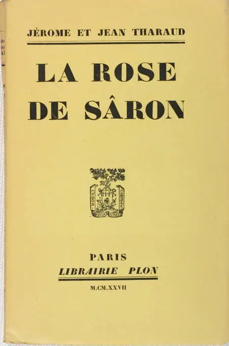Jérôme et Jean THARAUD - La Rose de Sâron - 1927 - EO - Photo 0, livre rare du XXe siècle
