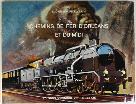 VILAIN - Chemins de fer d'Orleans et du midi - Leur matériel en dessins - 1976 - Photo 0, livre rare du XXe siècle