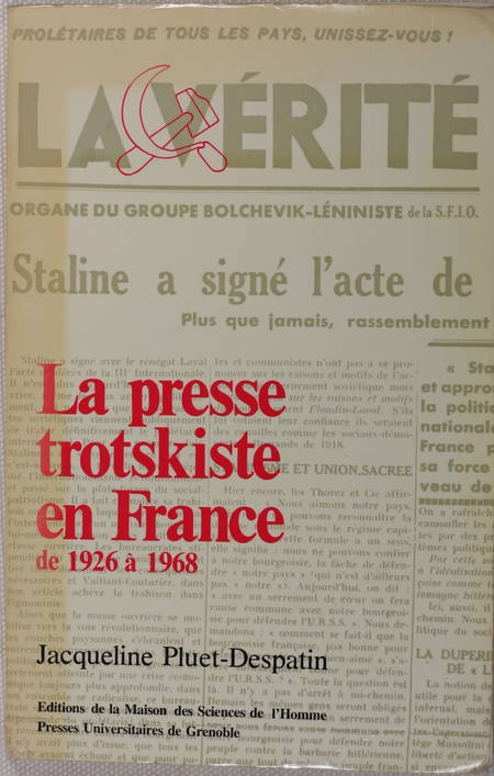 PLUET-DESPATIN - La presse trotskiste en france de 1926 à 1968 - Envoi - Photo 0, livre rare du XXe siècle
