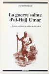 ROBINSON - La guerre sainte d al-Hajj Umar. Soudan occidental milieu XIXe -1988 - Photo 0 - livre rare