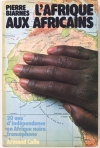 BIARNES - 20 ans d indépendance en Afrique noire - 1980 - Envoi - Photo 0, livre rare du XXe siècle