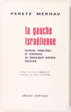 MERHAV La gauche israelienne. Histoire, problèmes et tendances du ouvrier - 1973 - Photo 0 - livre de collection