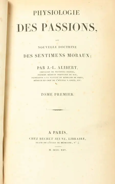 ALIBERT - Physiologie des passions - 1825 - 2 volumes - gravures - Photo 2, livre rare du XIXe siècle