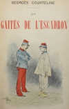 COURTELINE Les gaités de l escadron Illustrations en couleurs d Albert Guillaume - Photo 0, livre rare du XXe siècle