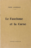ANDREANI - Le fascisme et la Corse - 1939 - Envoi de l auteur - Photo 1, livre rare du XXe siècle