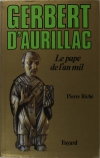 Pierre Riché - Gerbert d Aurillac. Le pape de l an mil - 1990 - Dédicace - Photo 0 - livre moderne
