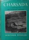 WHEELER - Charsada - A metropolis of the noth-west frontier - 1962 - Photo 0 - livre de bibliophilie