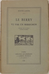 LAPAIRE - Le Berry vu par un berrichon. Dessins d artistes locaux - 1928 - Photo 0, livre rare du XXe siècle