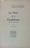 QUESTEL - La flore de la Guadeloupe (Antilles françaises) - 1951 - Photo 0, livre rare du XXe siècle