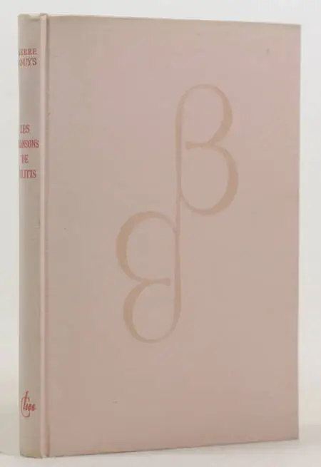 Pierre LOUYS - Les chansons de Bilitis - 1955 - Numéroté sur vergé - Photo 0, livre rare du XXe siècle