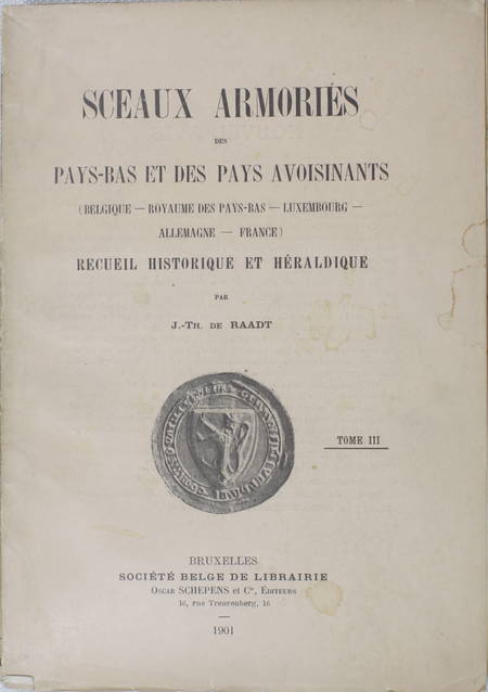RAADT - Sceaux armoriés des Pays-Bas et des pays avoisinants - 4 volumes - Photo 3, livre rare du XIXe siècle