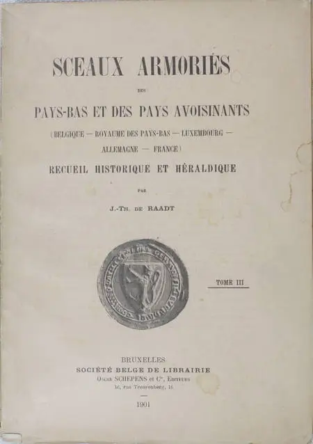 Photo livre n°4. RAADT J-Th de. Sceaux armoriés des Pays-Bas et, livre rare du XIXe siècle