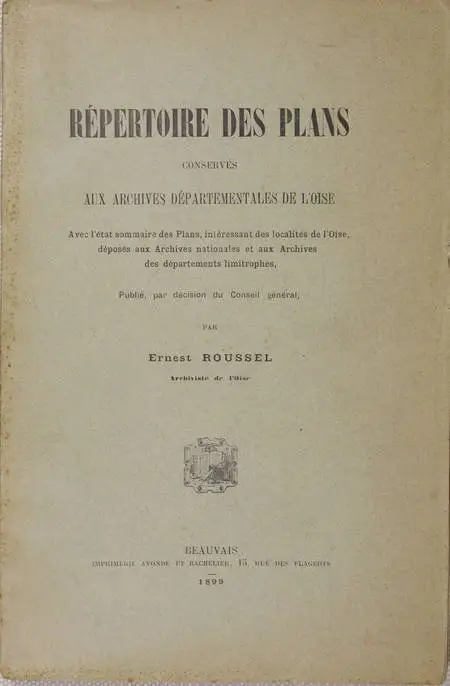 ROUSSEL - Plans conservés aux archives départementales de l'Oise - 1899 - Photo 0 - livre de collection