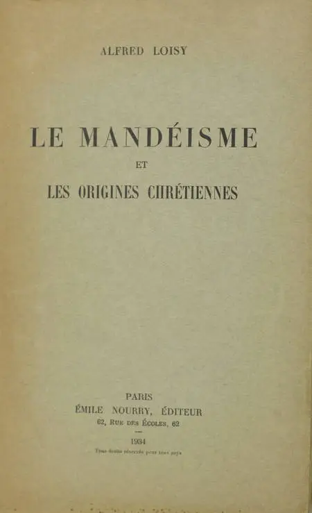 Alfred LOISY - Le mandéisme et les origines chrétiennes - 1934 - Photo 0, livre rare du XXe siècle