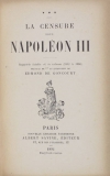 La censure sous Napoleon III - Rapports inédits 1852 à 1866 - 1892 - Photo 0, livre rare du XIXe siècle