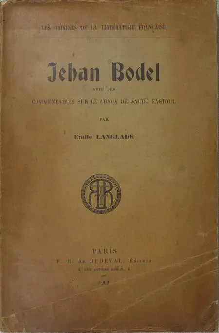 LANGLADE - Jehan Bodel, ... le Congé de Baude Fastoul - 1909 - Envoi de l auteur - Photo 1, livre rare du XXe siècle