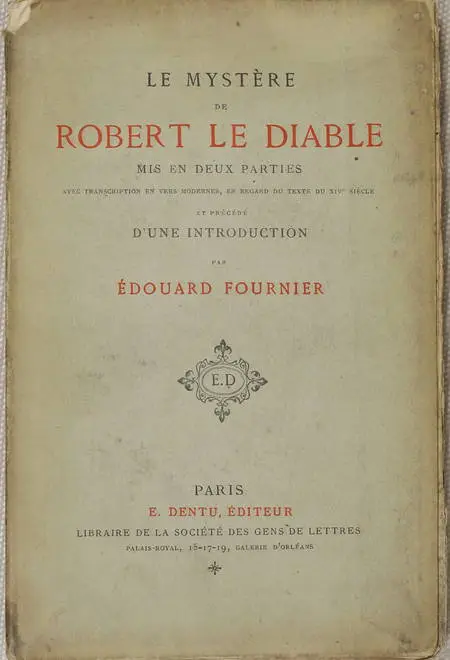 Le mystère de Robert le diable Texte du XIVe - Edition d'Edouard Forunier (1879) - Photo 0 - livre du XIXe siècle