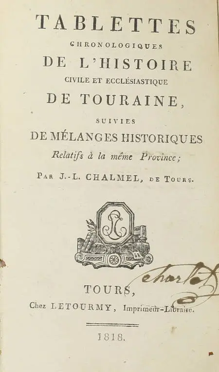 CHALMEL - Tablettes de l'histoire civile et ecclésiastique de Touraine - 1818 - Photo 0, livre rare du XIXe siècle