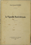 PEYRONNET (Francis Raymond). Le vignoble Nord-Africain