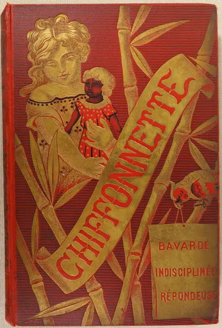 Chiffonnette. Bavarde, indisciplinée, répondeuse ! - (1899) - Cartonnage - Photo 0, livre rare du XIXe siècle