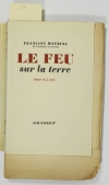 MAURIAC - Le feu sur la terre. Pièce en 4 actes - 1951 - EO - 1/470 Alfa - Photo 0, livre rare du XXe siècle