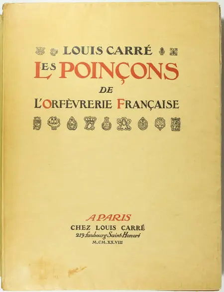 Louis CARRE - Les poinçons de l'orfèvrerie française du 14e au 19e - 1928 - Photo 0 - livre de bibliophilie