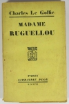 Charles LE GOFFIC - Madame Ruguellou - 1927 - EO - Envoi - Photo 1, livre rare du XXe siècle