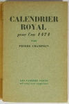 Pierre CHAMPION - Calendrier royal pour l an 1471 - 1928 - EO sur ALfa - Photo 0 - livre de bibliophilie