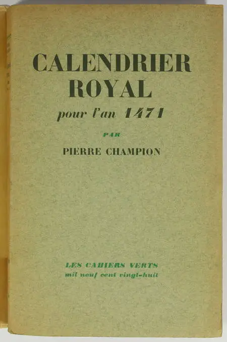Pierre CHAMPION - Calendrier royal pour l'an 1471 - 1928 - EO sur ALfa - Photo 0 - livre de bibliophilie