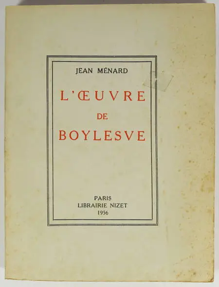 Photo livre n°1. MENARD Jean. L'oeuvre de Boylesve avec des, livre rare du XXe siècle