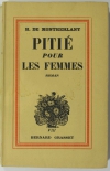 Henry de MONTHERLANT - Pitié pour les femmes - 1936 - EO sur Alfa - Photo 1, livre rare du XXe siècle