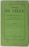 L hôtel de ville et la bourgeoisie de Paris - Origines, moeurs, coutumes - 1863 - Photo 0, livre rare du XIXe siècle