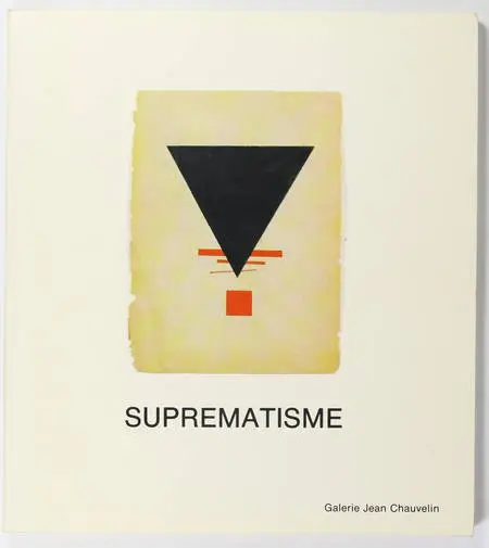 Suprématisme - Galerie Jean Chauvelin - 1977 - Photo 0, livre rare du XXe siècle