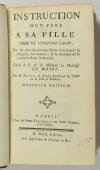 DUPUY (M.). Instruction d'un père à sa fille, tirée de l'écriture sainte, sur les plus importans sujets concernant la religion, les moeurs, et la manière de se conduire dans le monde. Dédié S. A. S. Madame la duchesse du Maine
