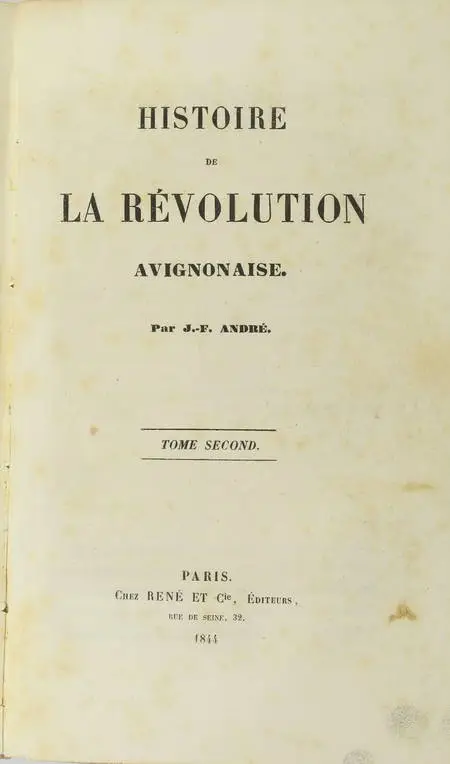 Photo livre n°5. ANDRE J F. Histoire de la révolution avignonaise, livre rare du XIXe siècle