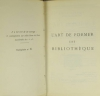 Emile HENRIOT - L art de former une bibliothèque. Essai - 1928 - Photo 1, livre rare du XXe siècle