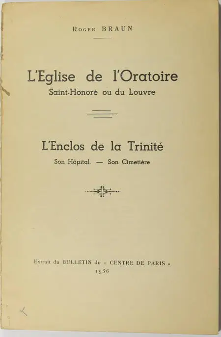 BRAUN - Eglise de l'Oratoire, Saint Honoré, du Louvre, enclos de la Trinité 1936 - Photo 0, livre rare du XXe siècle