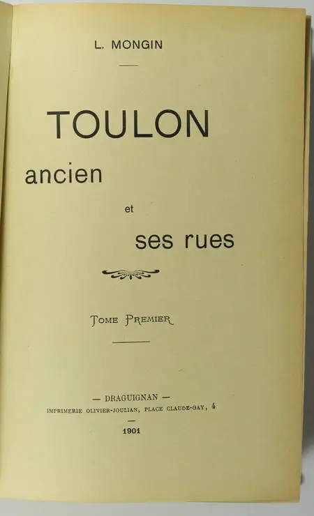 Photo livre n°2. MONGIN L. Toulon ancien et ses rues, livre rare du XXe siècle