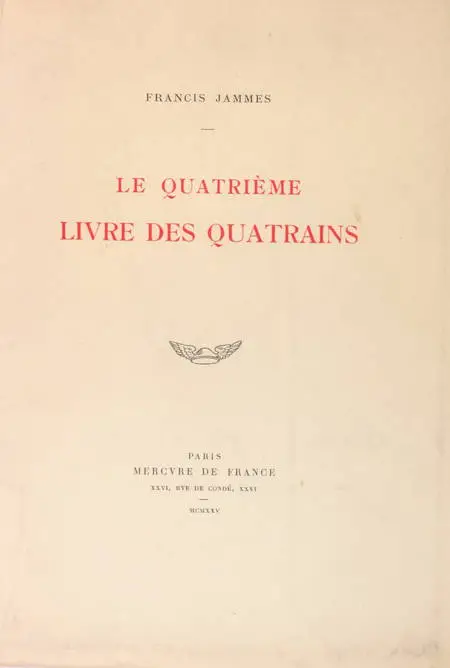 Francis JAMMES - Le quatrième livre des quatrains - 1925 - EO - Photo 0, livre rare du XXe siècle
