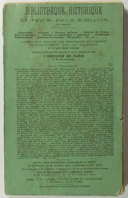 CLAUDIN (M. A.). Catalogue des livres anciens et modernes composant la bibliothèque de feu M. Emile Bigillion (de Grenoble). Deuxième partie. Vente aux enchères publiques à Paris, du 4 au 22 février 1878., livre rare du XIXe siècle