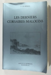 ROBIDOU - Les derniers corsaires malouins 1793-1814 - Laffitte, 1983 - Photo 0, livre rare du XXe siècle