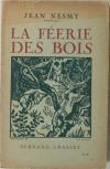 Jean NESMY - La féerie des bois - 1927 - EO - Envoi de l auteur - Photo 1 - livre de bibliophilie