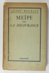 André MAUROIS - Meïpe ou la délivrance - 1926 - EO - Envoi - Photo 1 - livre d occasion